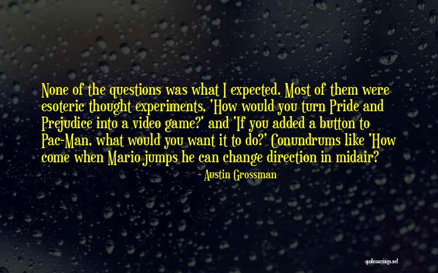 Austin Grossman Quotes 1079721 Austin Grossman Quotes 1079721