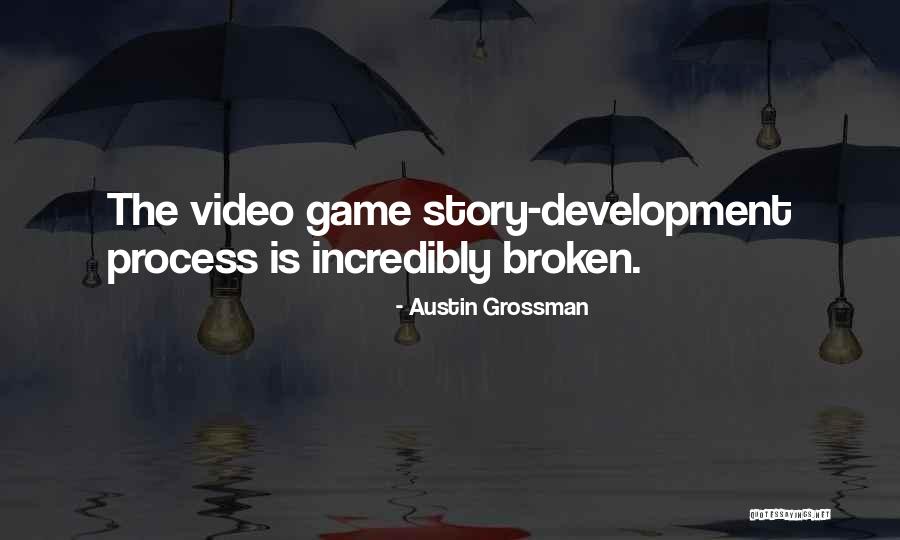 Austin Grossman Quotes 1852630