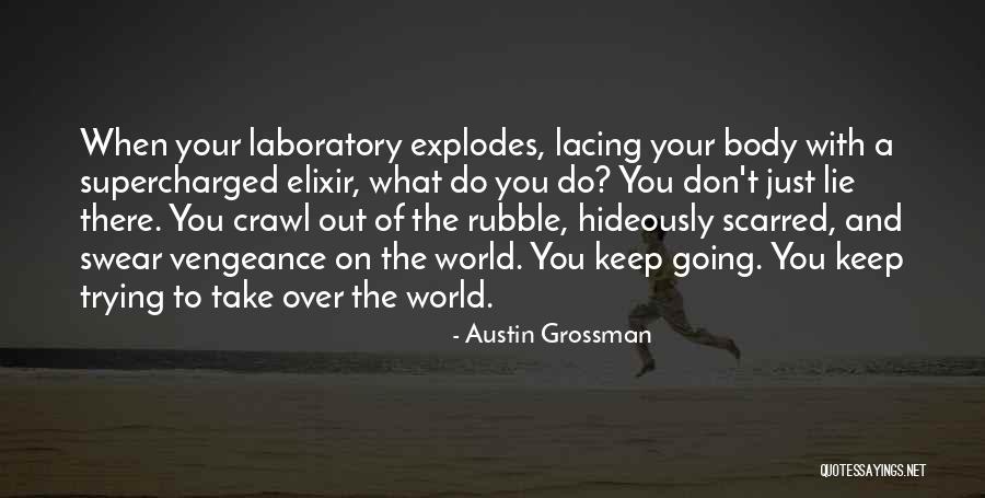 Austin Grossman Quotes 1923302 Austin Grossman Quotes 1923302