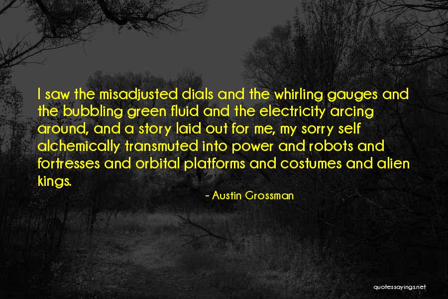 Austin Grossman Quotes 1971227