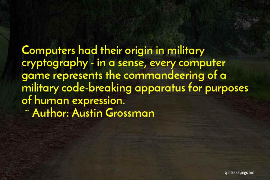 Austin Grossman Quotes 1993403