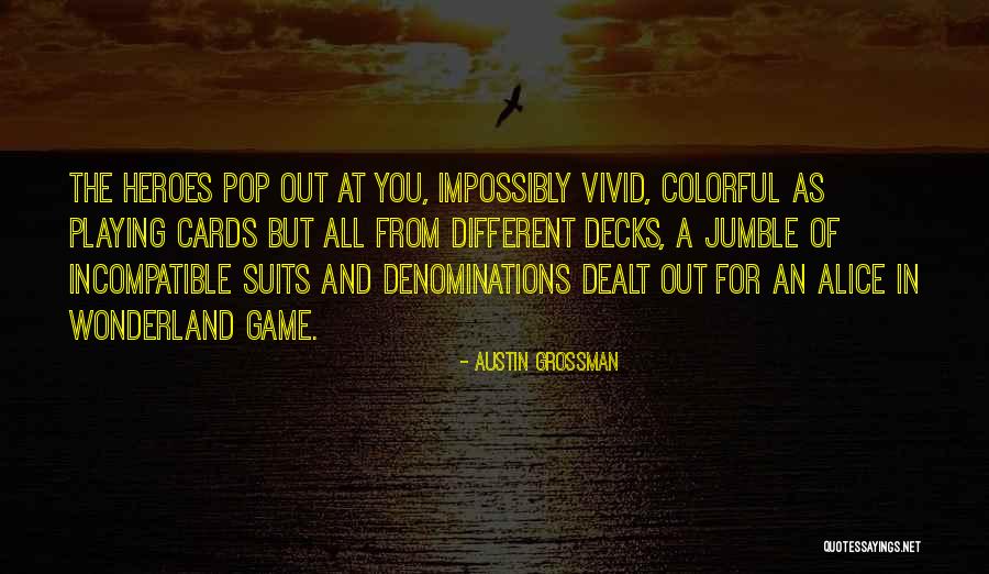 Austin Grossman Quotes 2137229 Austin Grossman Quotes 2137229