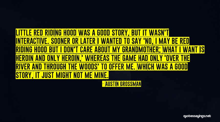 Austin Grossman Quotes 2213421 Austin Grossman Quotes 2213421