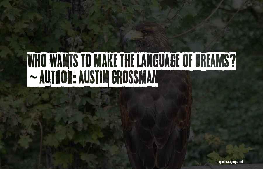 Austin Grossman Quotes 273916