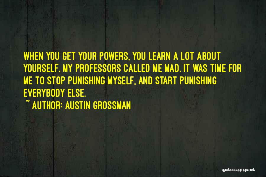 Austin Grossman Quotes 548827