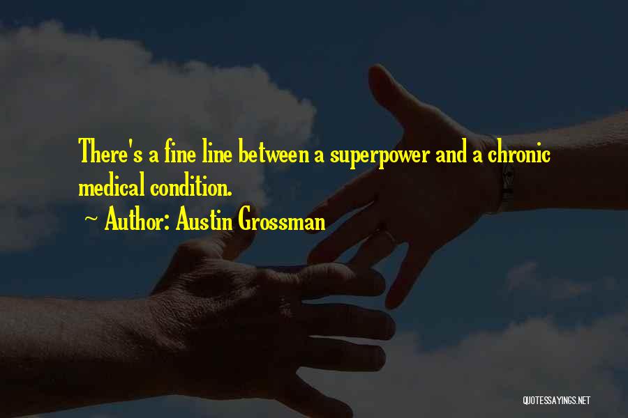Austin Grossman Quotes 884151