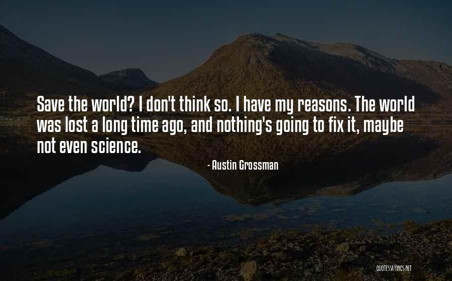 Austin Grossman Quotes 966006 Austin Grossman Quotes 966006