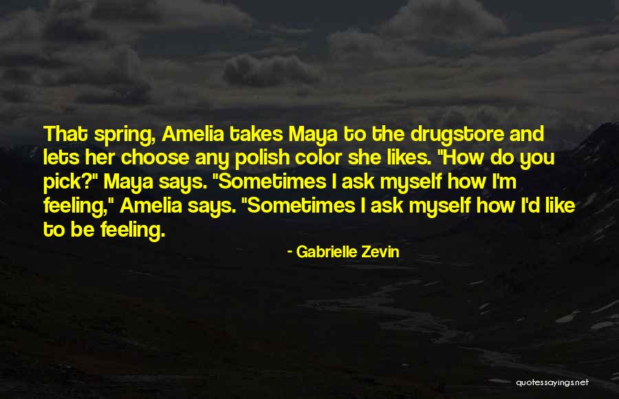 Austin Idol Quotes By Gabrielle Zevin Austin Idol Quotes By Gabrielle Zevin