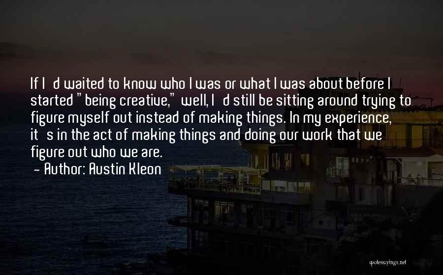 Austin Kleon Quotes 1598870