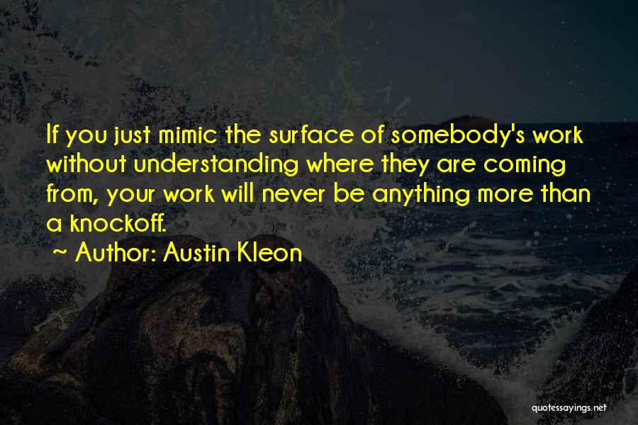 Austin Kleon Quotes 362319