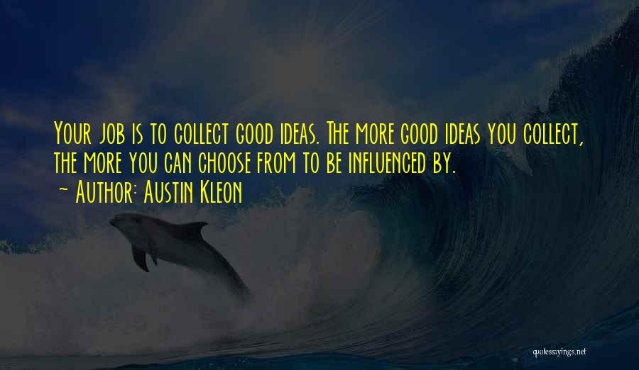 Austin Kleon Quotes 760117