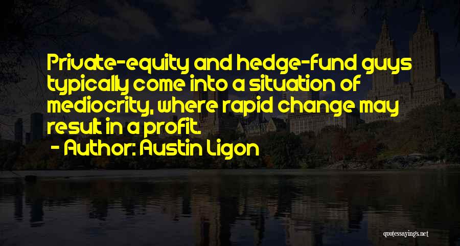 Austin Ligon Quotes 1882455