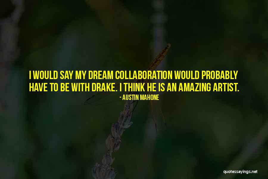 Austin Mahone Quotes 1091964 Austin Mahone Quotes 1091964
