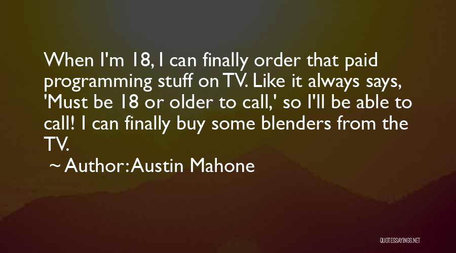 Austin Mahone Quotes 1210023