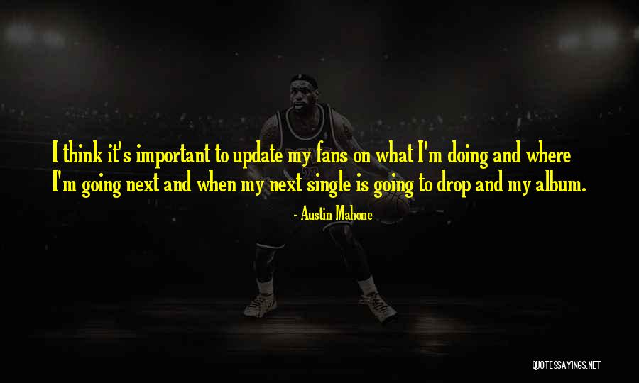Austin Mahone Quotes 2010272 Austin Mahone Quotes 2010272