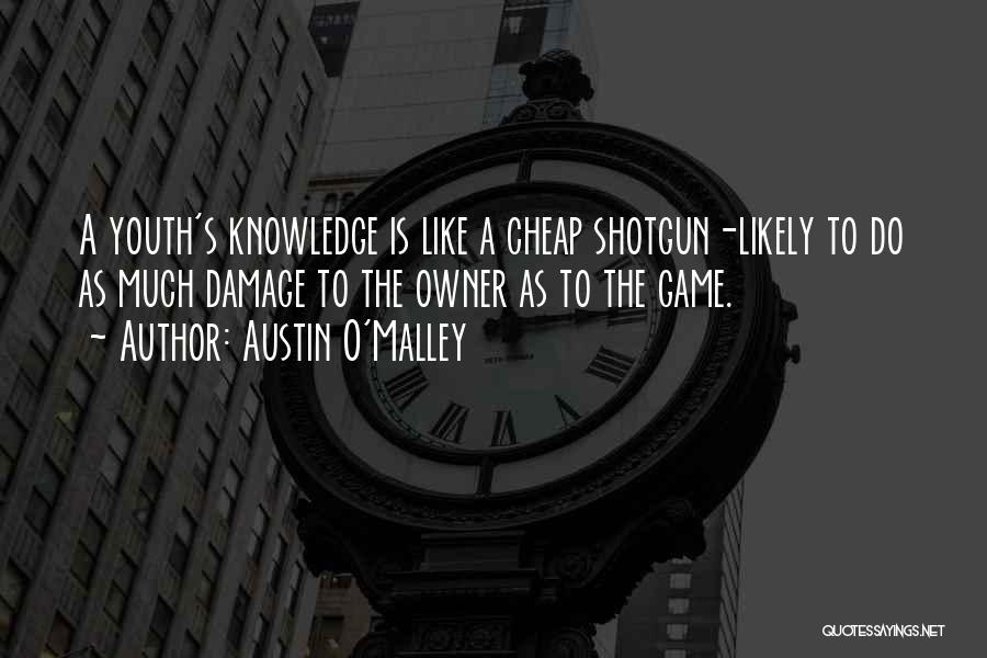 Austin O'Malley Quotes 1031817