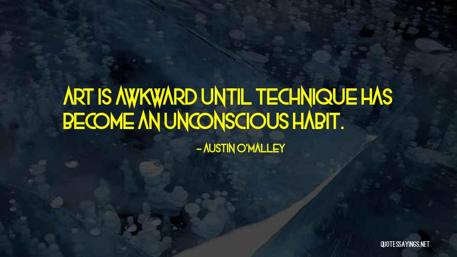 Austin O'Malley Quotes 1571898