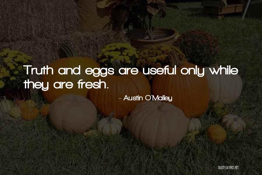 Austin O'Malley Quotes 2147749