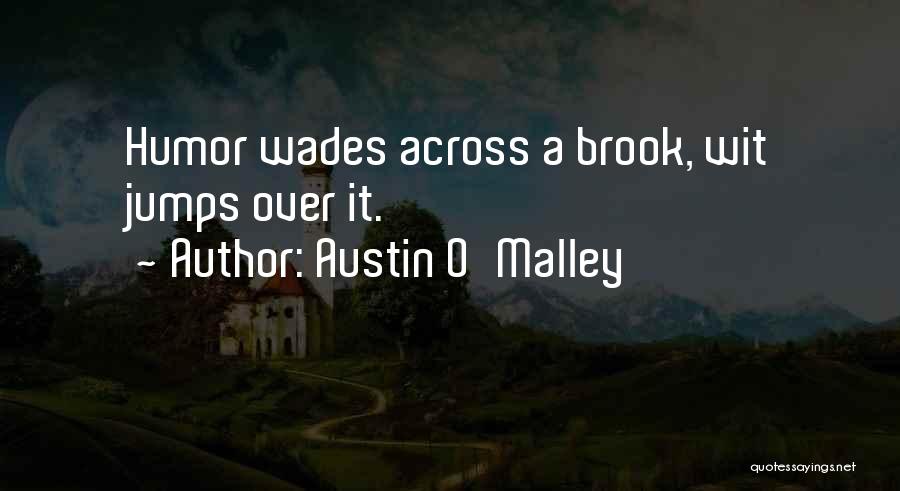 Austin O'Malley Quotes 256961