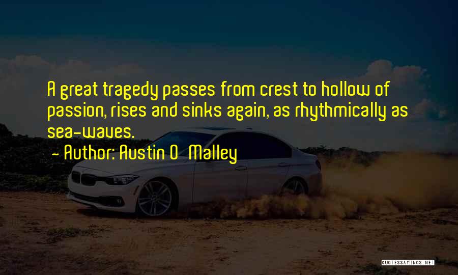 Austin O'Malley Quotes 821446