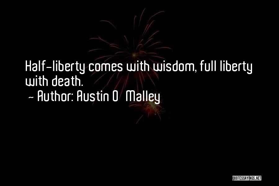 Austin O'Malley Quotes 868021