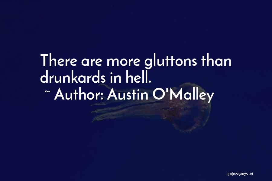 Austin O'Malley Quotes 924901