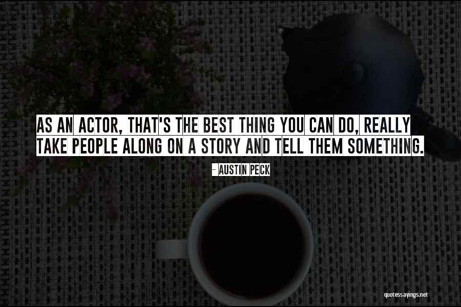 Austin Peck Quotes 1239797 Austin Peck Quotes 1239797