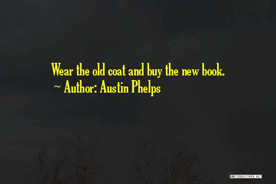 Austin Phelps Quotes 1470329