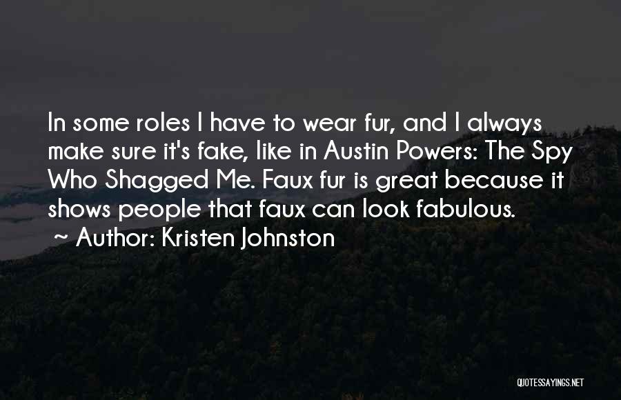 Austin Powers Quotes By Kristen Johnston