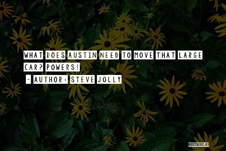 Austin Powers Quotes By Steve Jolly