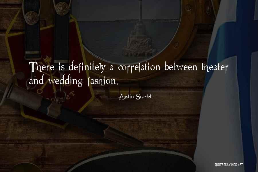 Austin Scarlett Quotes 1035586