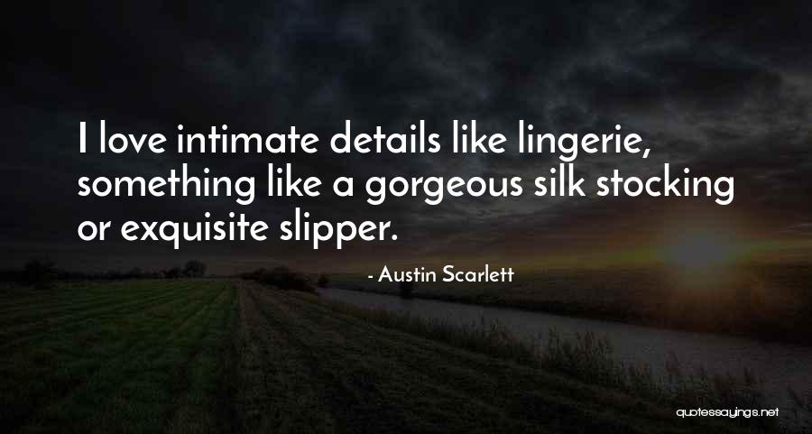 Austin Scarlett Quotes 741422 Austin Scarlett Quotes 741422