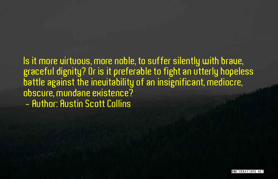 Austin Scott Collins Quotes 1332011 Austin Scott Collins Quotes 1332011