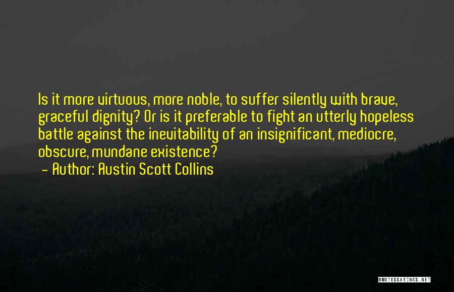 Austin Scott Collins Quotes 1332011