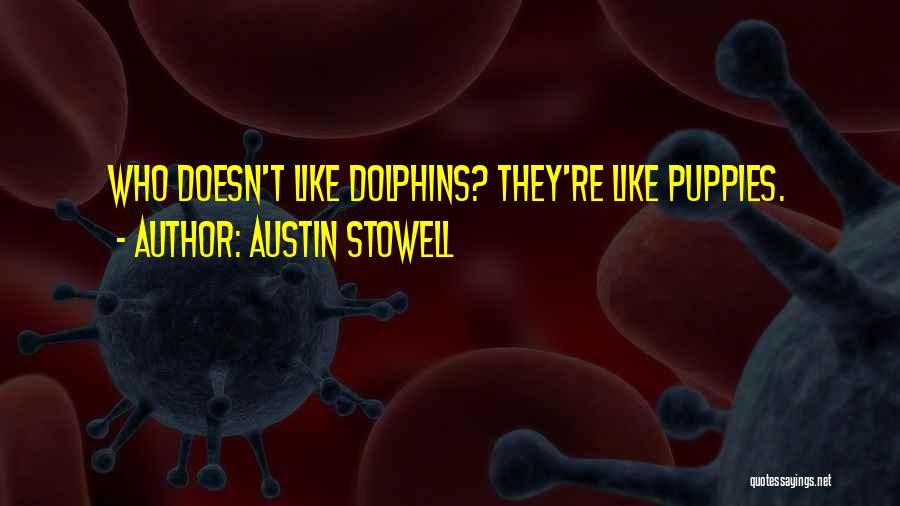 Austin Stowell Quotes 471206
