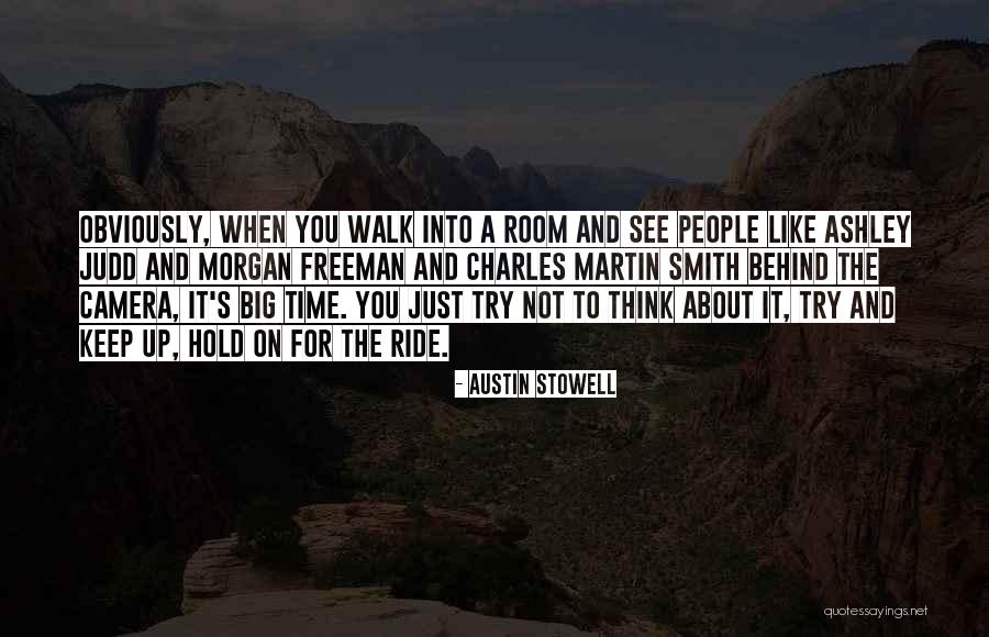 Austin Stowell Quotes 565111