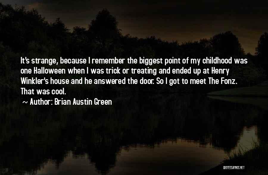 Austin Winkler Quotes By Brian Austin Green