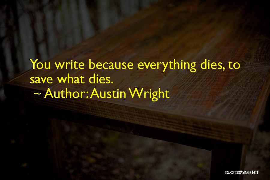 Austin Wright Quotes 1902081