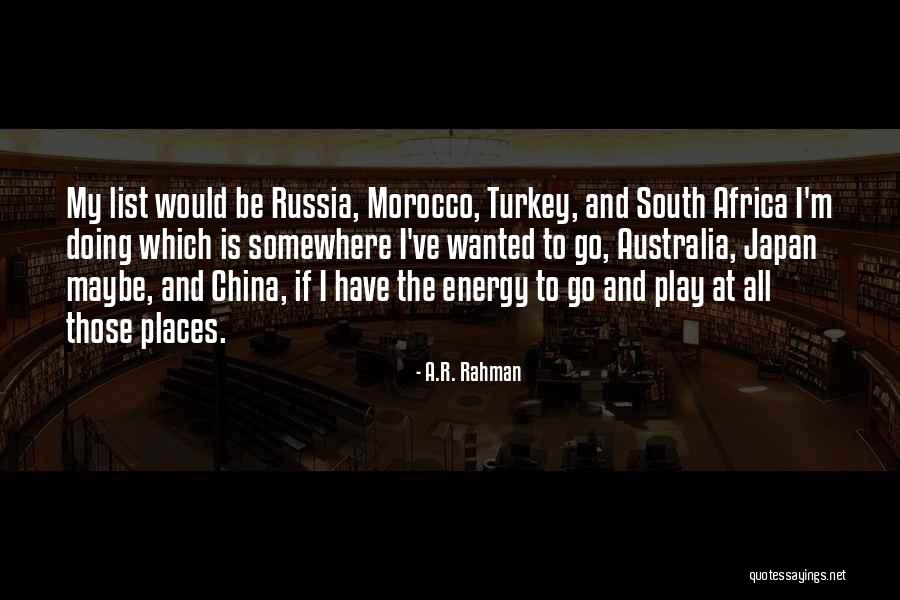 Australia And China Quotes By A.R. Rahman Australia And China Quotes By A.R. Rahman