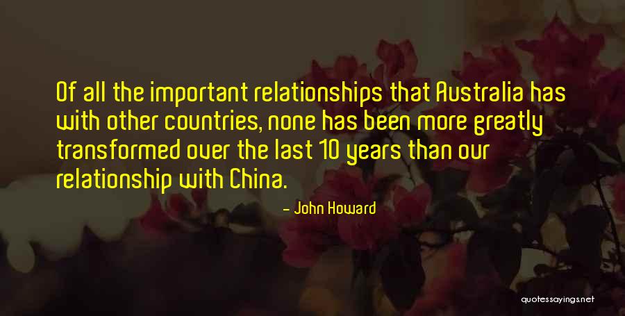 Australia And China Quotes By John Howard Australia And China Quotes By John Howard