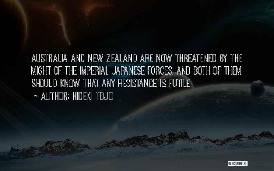 Australia And New Zealand Quotes By Hideki Tojo