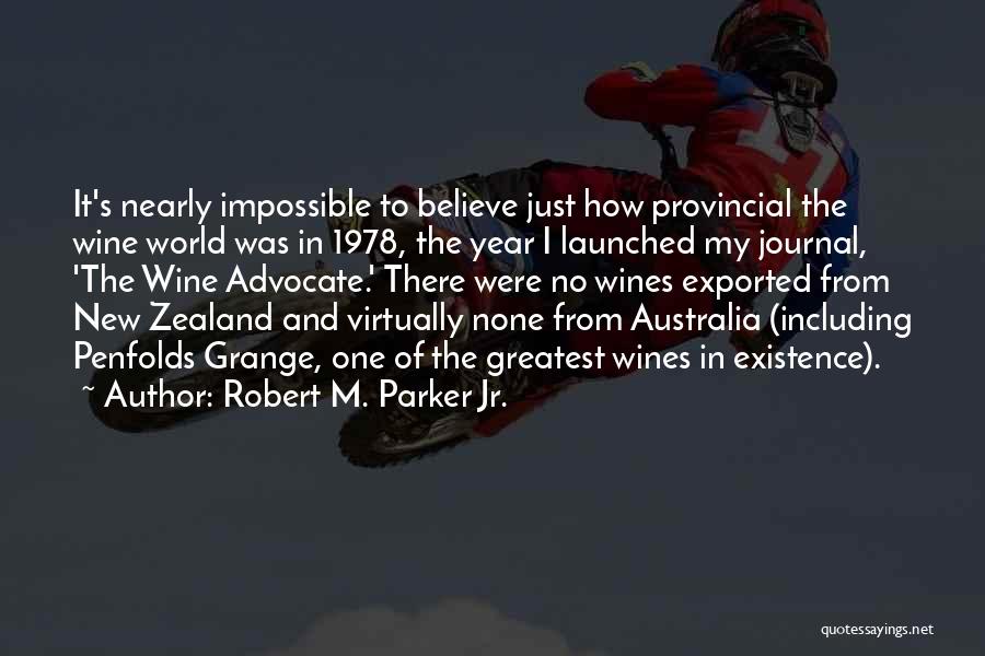 Australia And New Zealand Quotes By Robert M. Parker Jr.