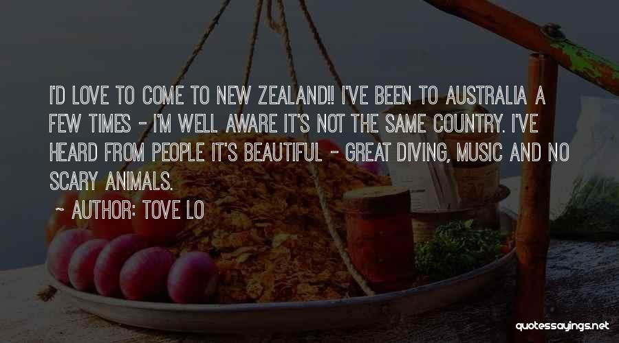 Australia And New Zealand Quotes By Tove Lo