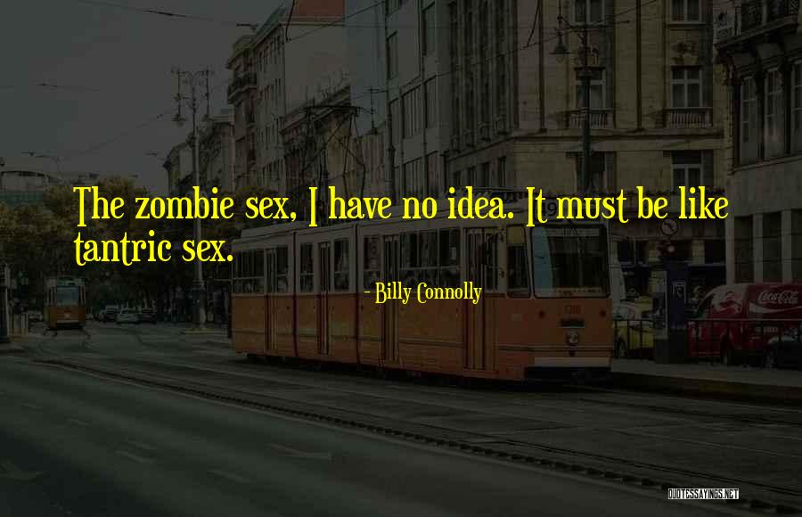 Australia And Vaccinations Quotes By Billy Connolly Australia And Vaccinations Quotes By Billy Connolly