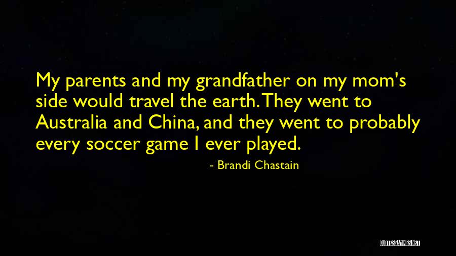 Australia Travel Quotes By Brandi Chastain