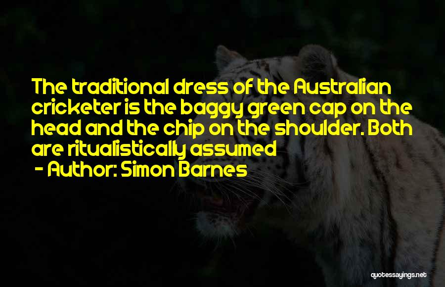 Australian Cricketer Quotes By Simon Barnes