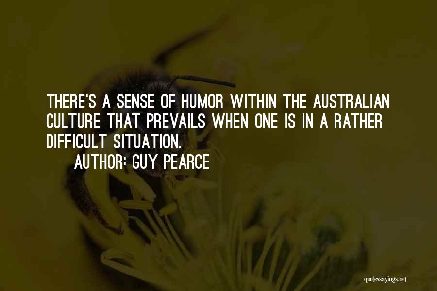 Australian Culture Quotes By Guy Pearce