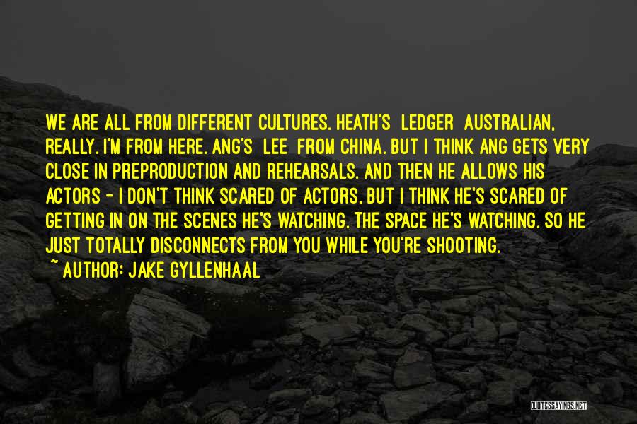 Australian Culture Quotes By Jake Gyllenhaal