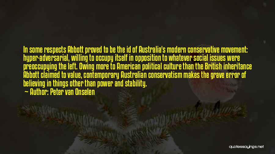 Australian Culture Quotes By Peter Van Onselen