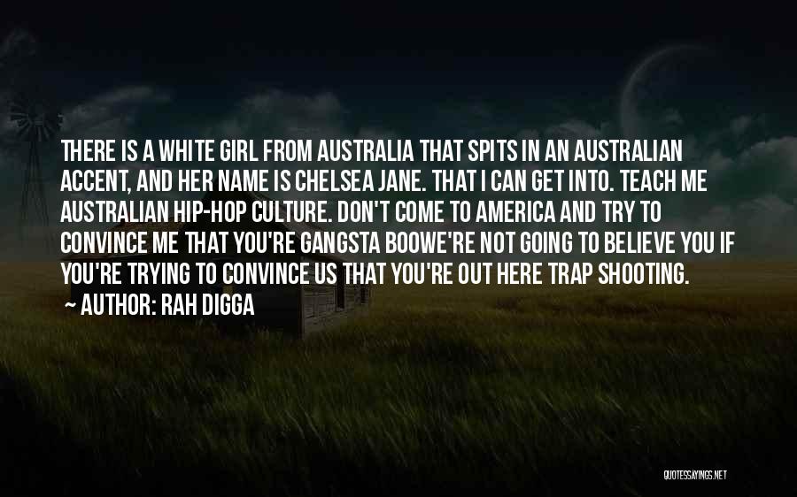 Australian Culture Quotes By Rah Digga